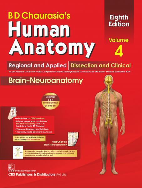 BD CHAURASIAS HUMAN ANATOMY  REGIONAL AND APPLIED DISSECTION AND CLINICAL BRAIN-NEUROANATOMY  (VOL 4) 2020 - آناتومی